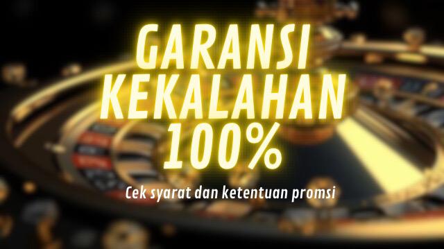 GARANSI KEKALAHAN 100%